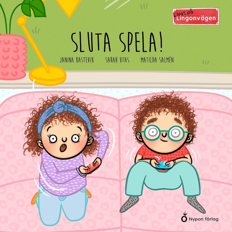 Janina Kastevik, Sarah Utas - Livat på Lingonvägen: Sluta spela!, Ljudbok