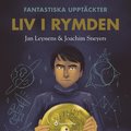 Fantastiska uppt�ckter - Liv i rymden