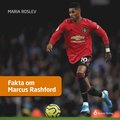 Fakta om Marcus Rashford