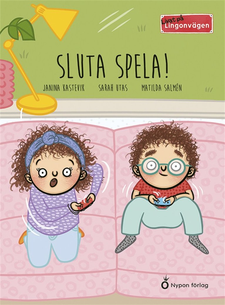 Janina Kastevik, Sarah Utas - Livat på Lingonvägen: Sluta spela!, E-bok