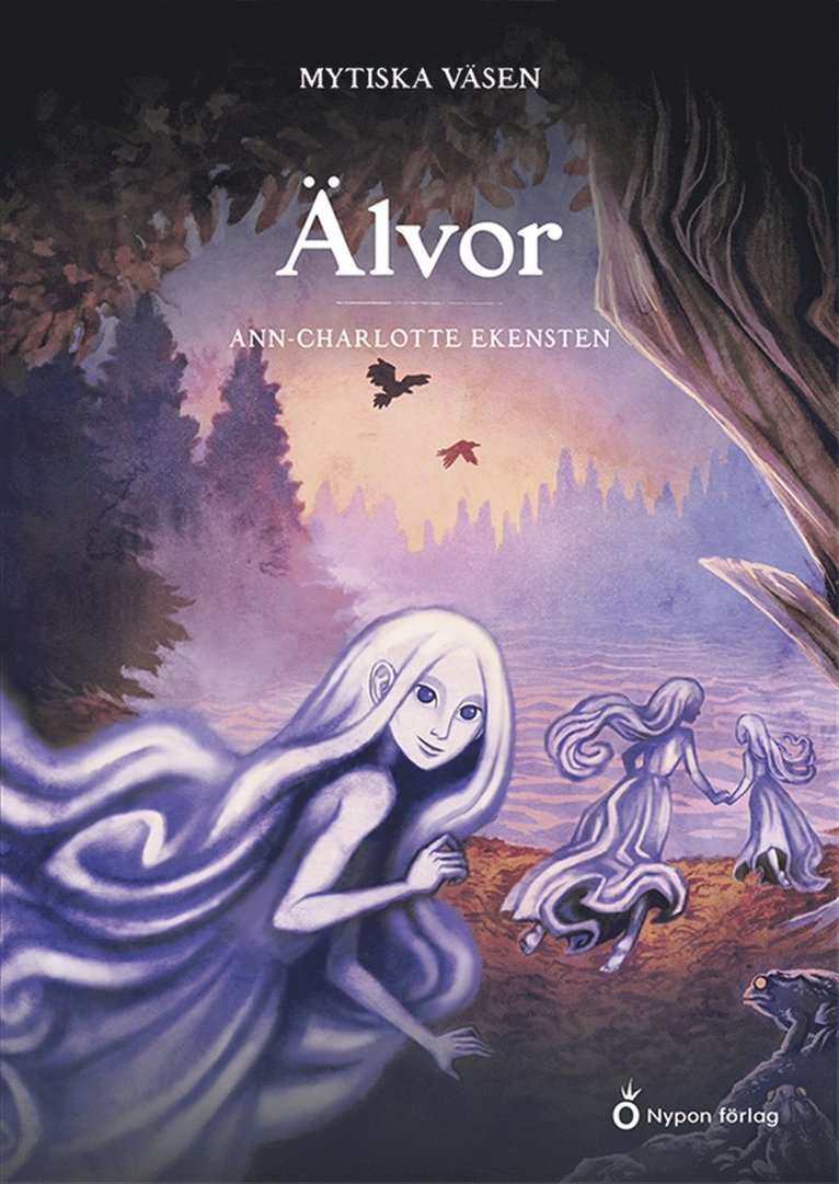 Ann-Charlotte Ekensten - Mytiska väsen - Älvor, E-bok