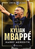 Livet på planen - Kylian Mbappé