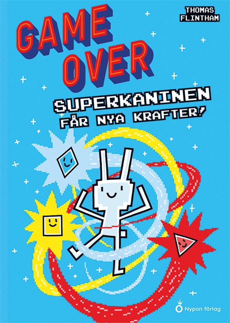 Thomas Flintham - Superkaninen får nya krafter, E-bok