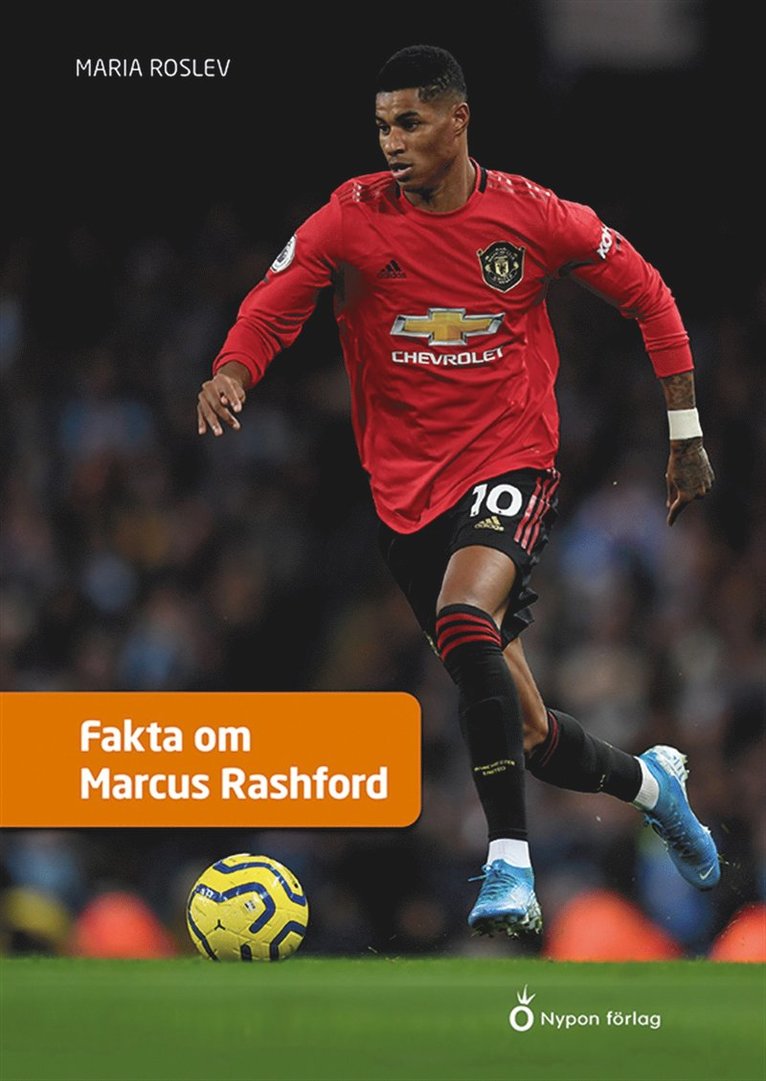 Maria Roslev - Fakta om Marcus Rashford, E-bok