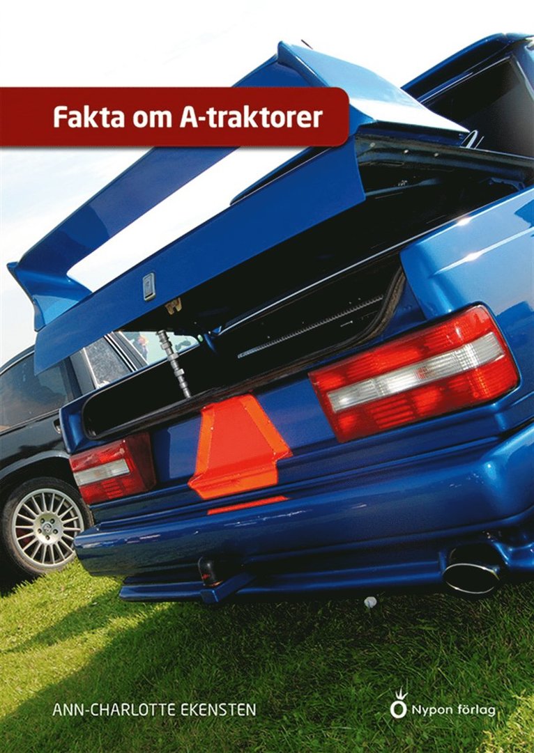 Ann-Charlotte Ekensten - Fakta om A-traktorer, E-bok