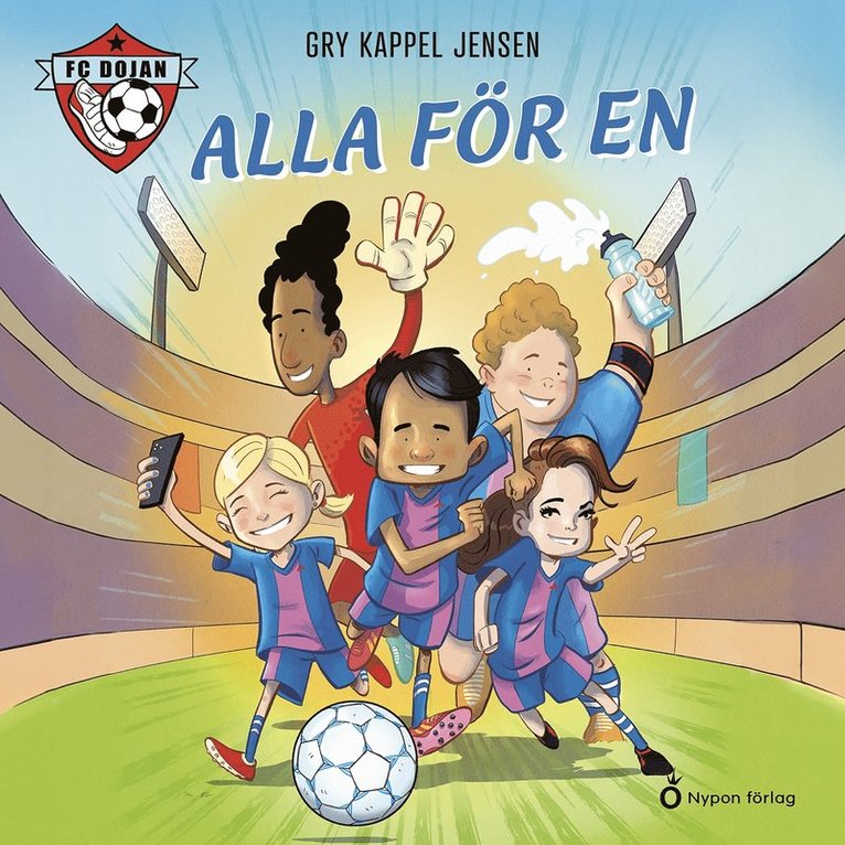 Gry Kappel Jensen - FC Dojan - Alla för en, Ljudbok