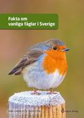 Fakta om vanliga f�glar i Sverige