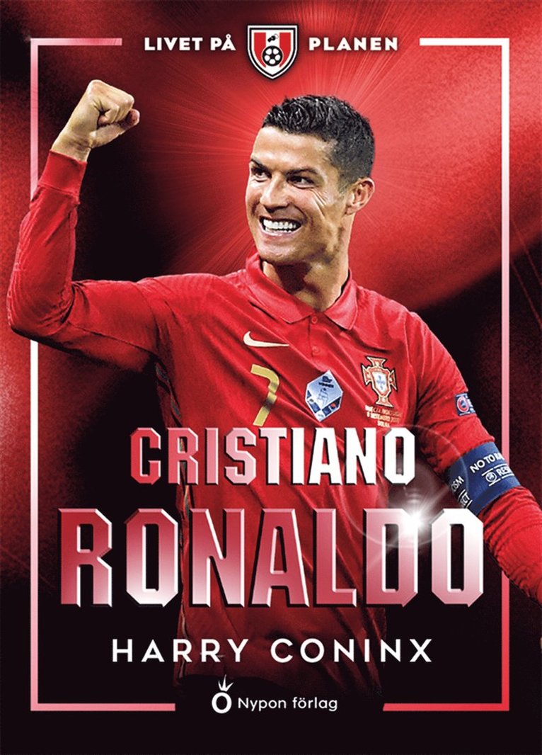 Harry Coninx - Livet på planen - Cristiano Ronaldo, E-bok