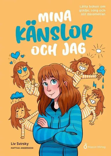 Liv Svirsky - Mina känslor och jag : lätta boken om glädje, sorg och allt däremellan, Kartonnage