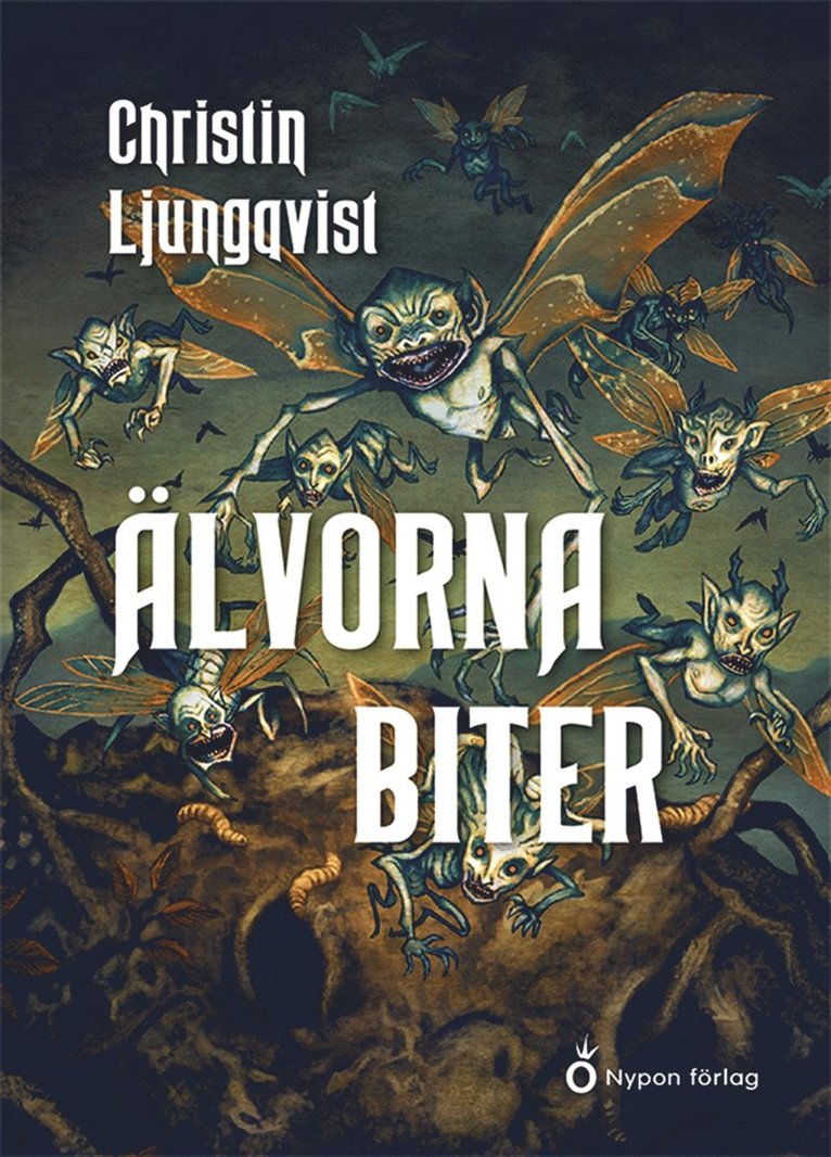 Christin Ljungqvist - Älvorna biter, E-bok
