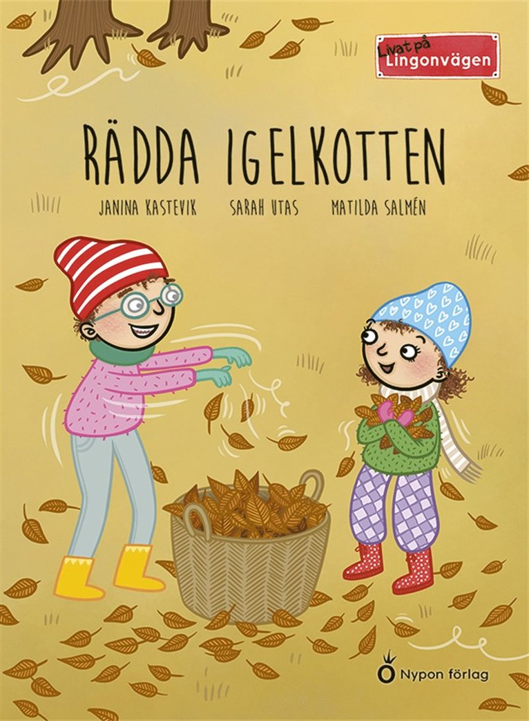 Janina Kastevik, Sarah Utas - Livat på Lingonvägen - Rädda igelkotten, E-bok