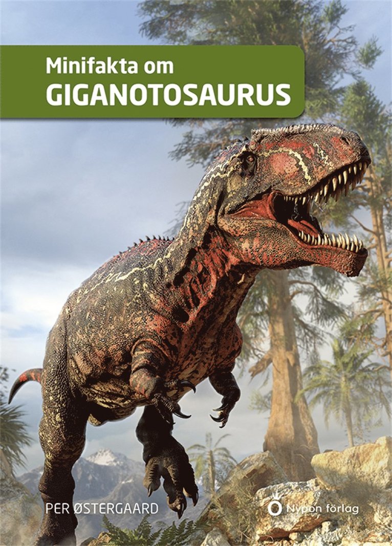 Per Østergaard - Minifakta om giganotosaurus, E-bok