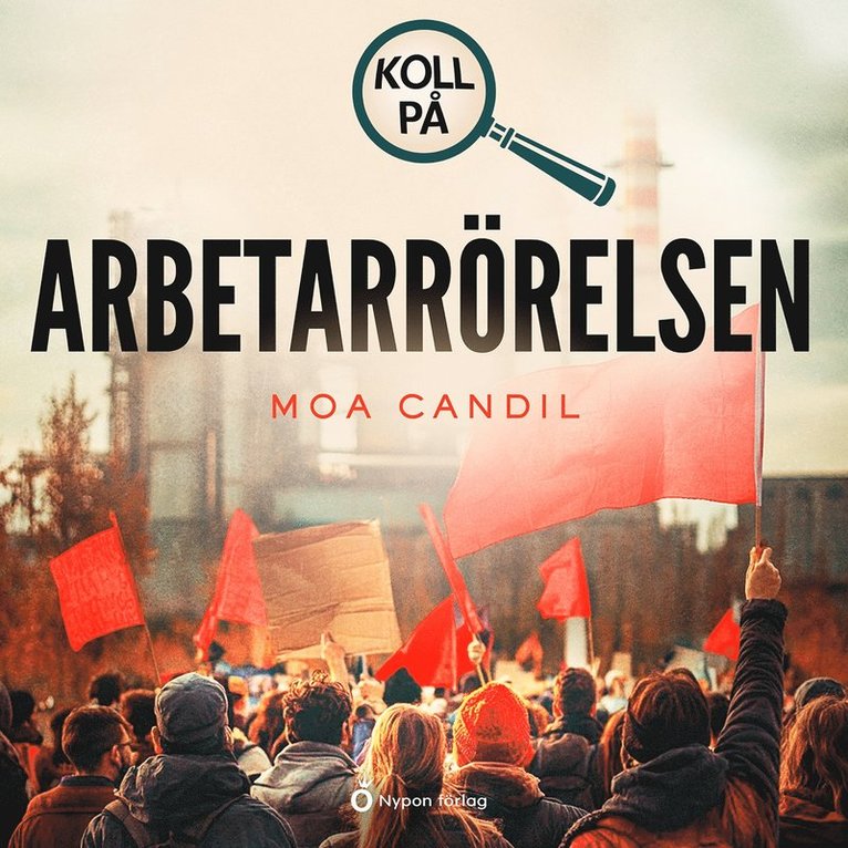 Moa Candil - Koll på arbetarrörelsen, Ljudbok