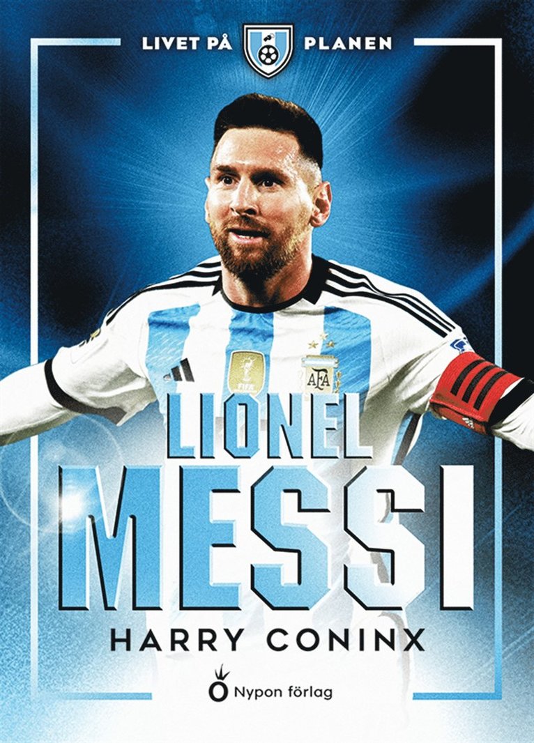Harry Coninx - Livet på planen - Lionel Messi, E-bok