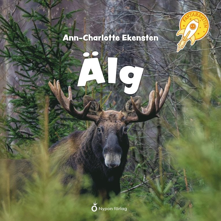 Ann-Charlotte Ekensten - Faktaraketen - Älg, Ljudbok