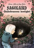 Sagoland - �nskebrunnens hemlighet