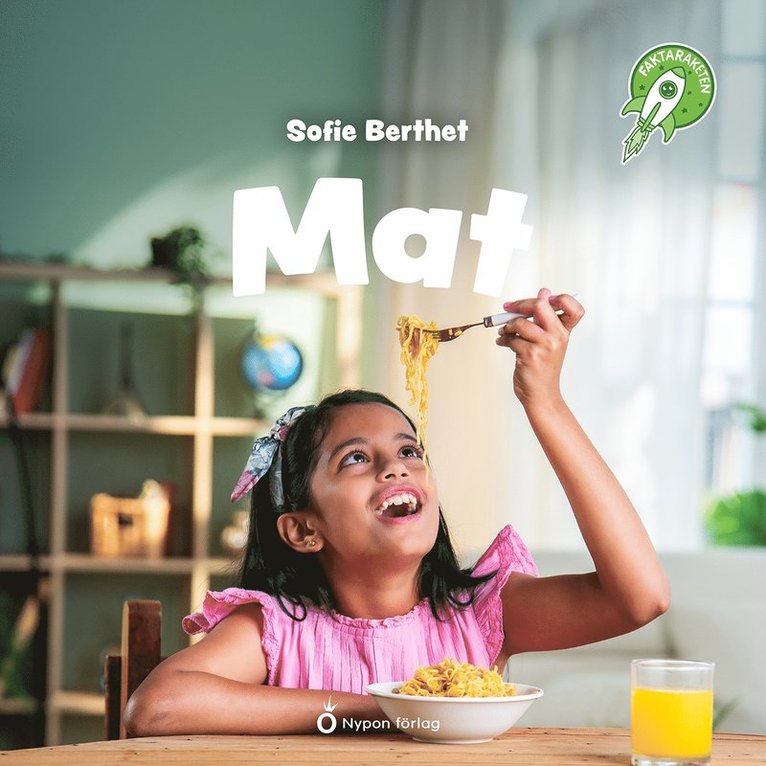 Sofie Berthet - Faktaraketen - Mat, Ljudbok