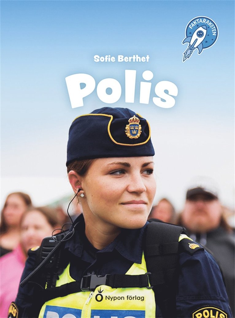 Sofie Berthet - Faktaraketen - Polis, E-bok