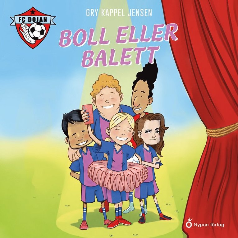 Gry Kappel Jensen - FC Dojan - Boll eller balett, Ljudbok