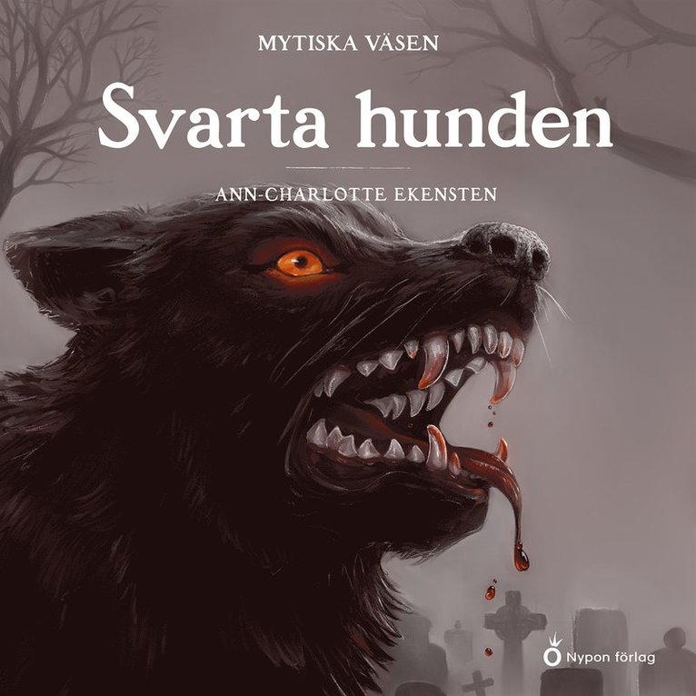 Moa Eriksson Sandberg - Mytiska väsen - Svarta hunden, Ljudbok