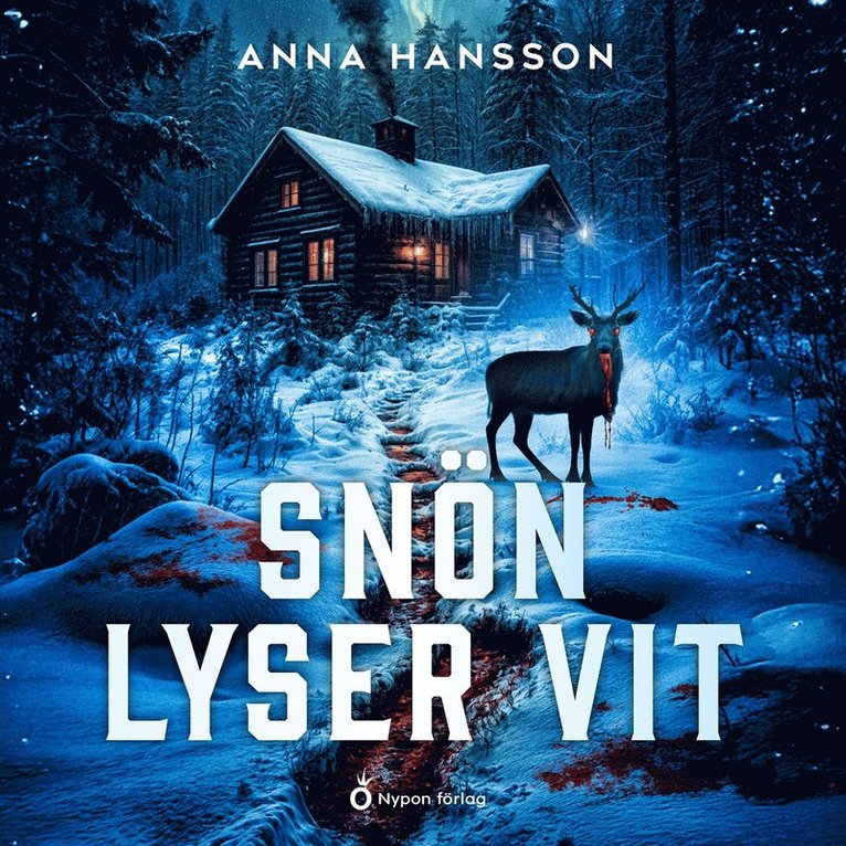 Anna Hansson - Snön lyser vit, Ljudbok