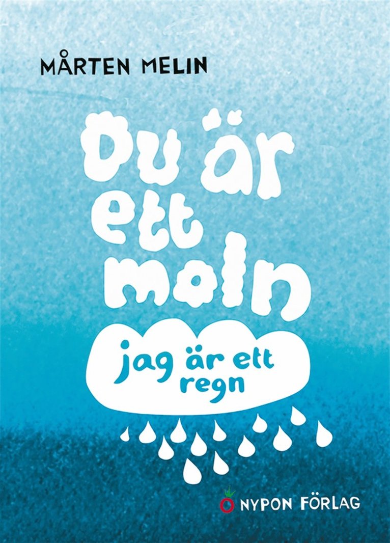 Mårten Melin - Du är ett moln, jag är ett regn, E-bok
