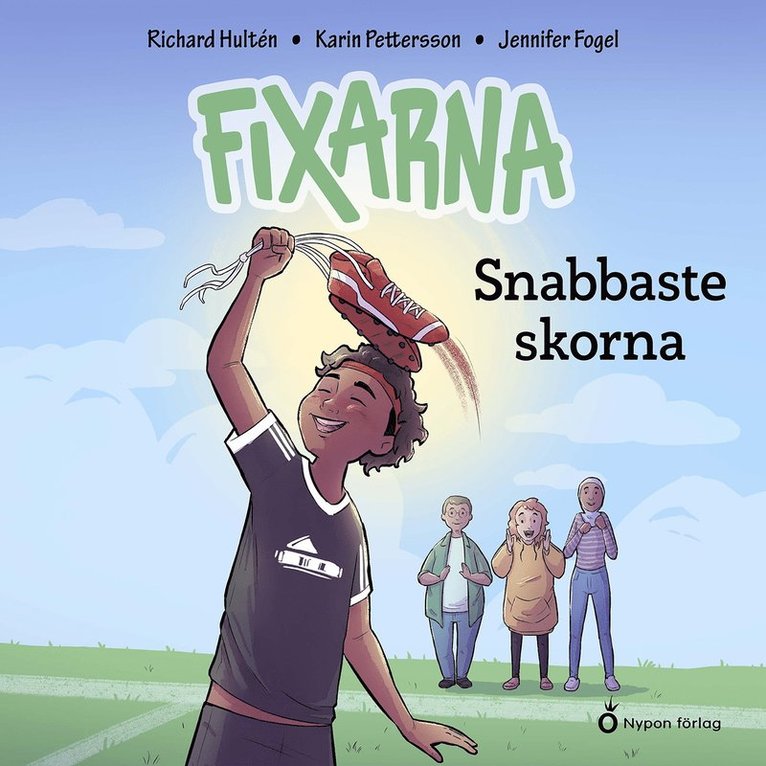 Karin Pettersson, Richard Hultén - Fixarna - Snabbaste skorna, Ljudbok