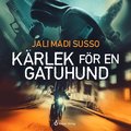 K�rlek f�r en gatuhund