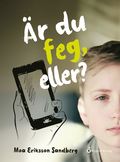 Är du feg,  eller?