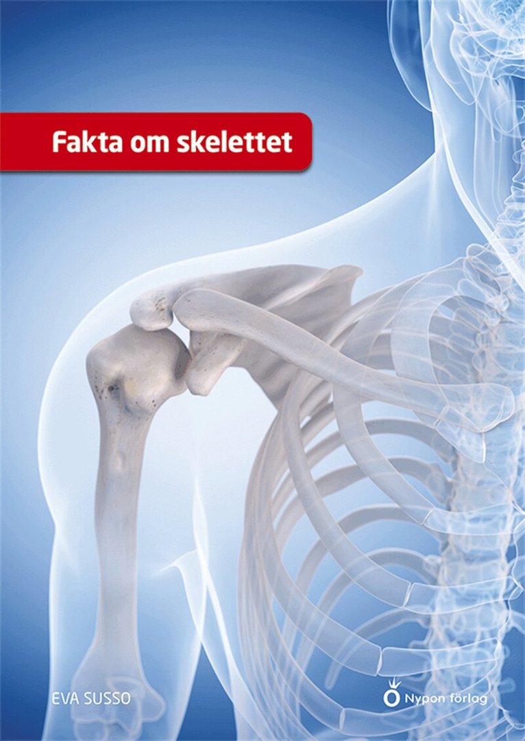Eva Susso - Fakta om skelettet, E-bok