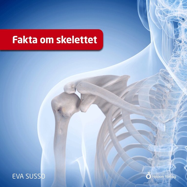Eva Susso - Fakta om skelettet, Ljudbok