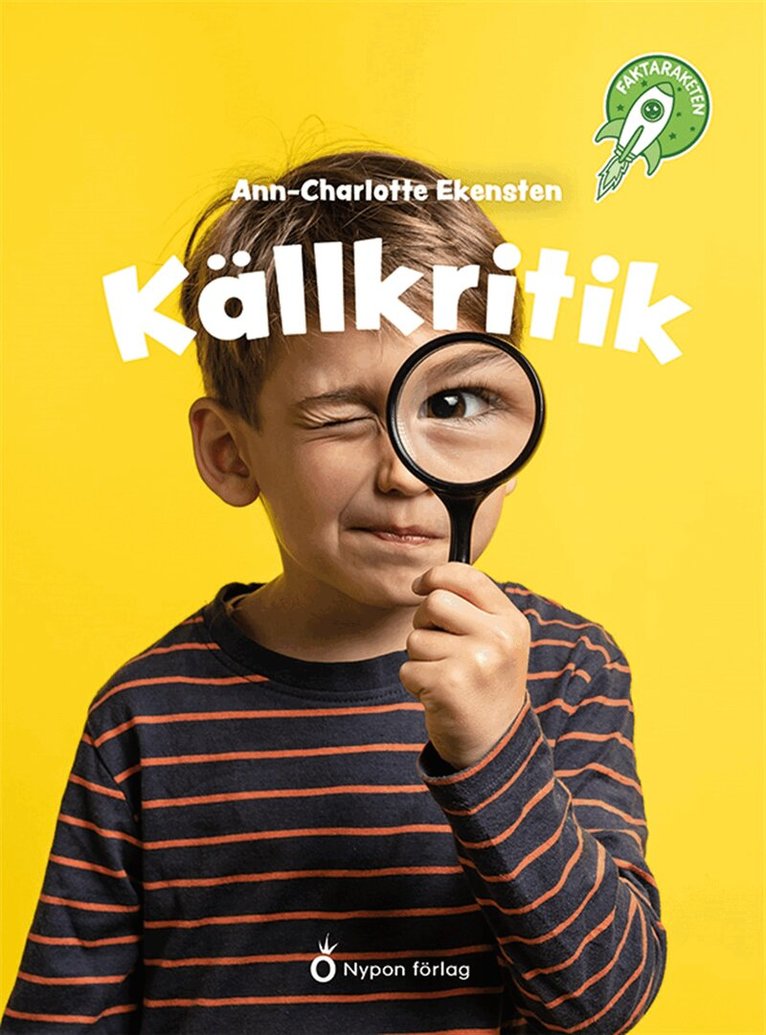 Ann-Charlotte Ekensten - Faktaraketen - Källkritik, E-bok