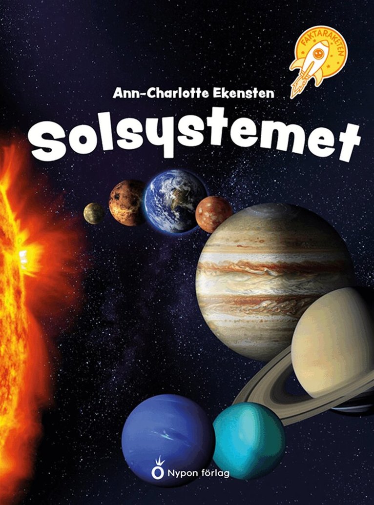 Ann-Charlotte Ekensten - Faktaraketen - Solsystemet, E-bok