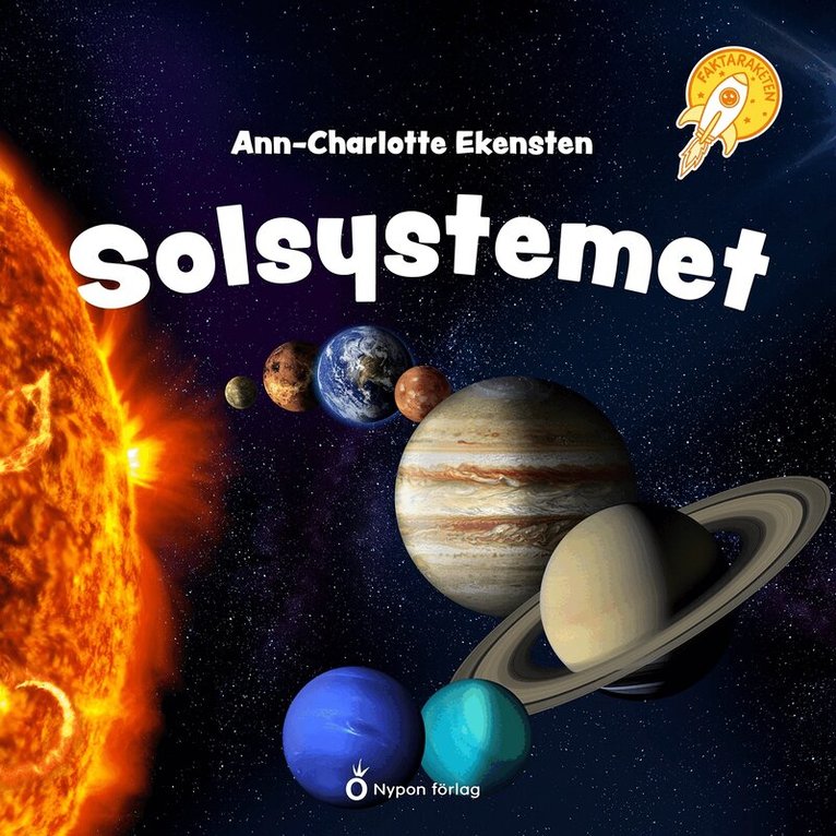 Ann-Charlotte Ekensten - Faktaraketen - Solsystemet, Ljudbok