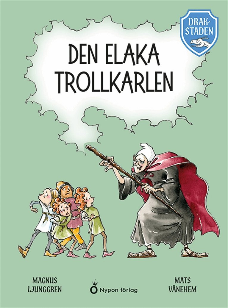 Magnus Ljunggren - Drakstaden - Den elaka trollkarlen, E-bok