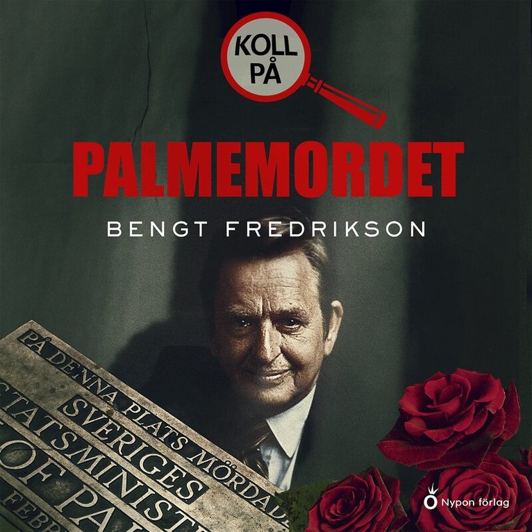 Bengt Fredrikson - Koll på Palmemordet, Ljudbok