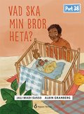 Port 38 - Vad ska min bror heta?