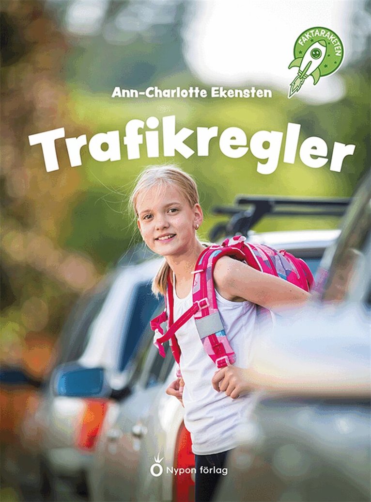 Ann-Charlotte Ekensten - Faktaraketen - Trafikregler, E-bok