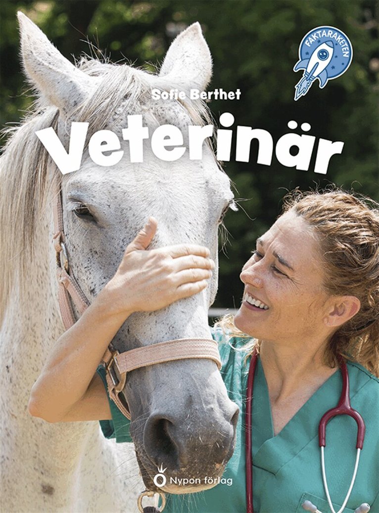 Sofie Berthet - Faktaraketen - Veterinär, E-bok