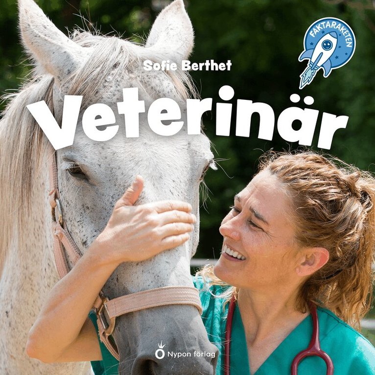 Sofie Berthet - Faktaraketen - Veterinär, Ljudbok