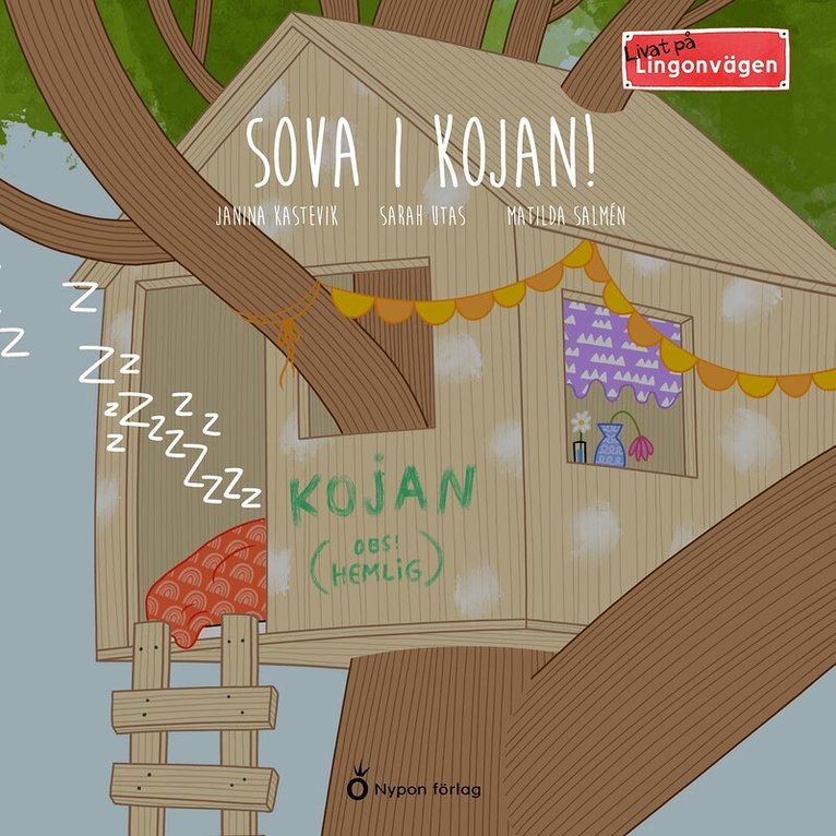 Janina Kastevik, Sarah Utas - Livat på Lingonvägen: Sova i kojan, Ljudbok