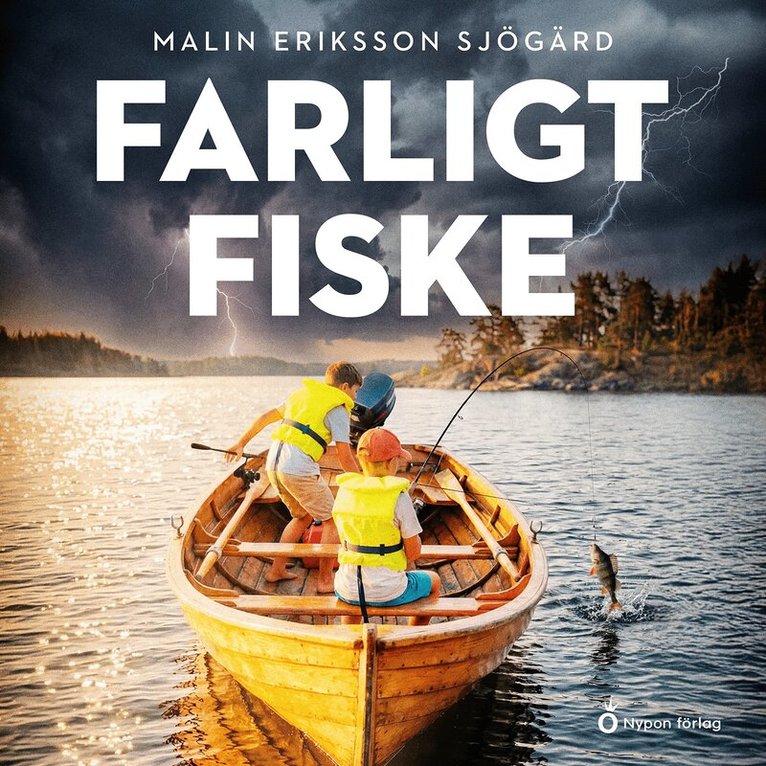 Malin Eriksson Sjögärd - Farligt fiske, Ljudbok