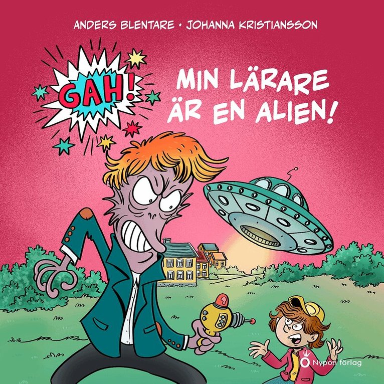 Anders Blentare - Gah! Min lärare är en alien, Ljudbok
