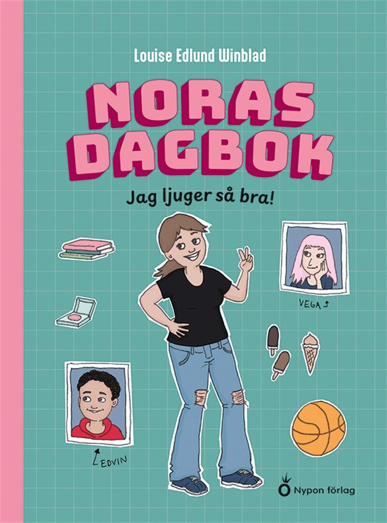 Louise Edlund Winblad - Noras dagbok - Jag ljuger så bra!, E-bok. Tillgänglighet: Lägg i varukorg