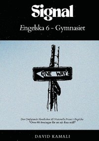 Signal: Engelska 6 - Gymnasiet: Den Omfattande Handboken till Nationella Provet i Engelska