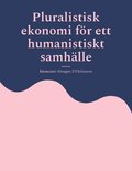 Pluralistisk ekonomi fr ett humanistiskt samhlle