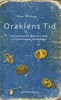 Oraklens tid : lttsamma berttelser frn civilisationens sista dagar