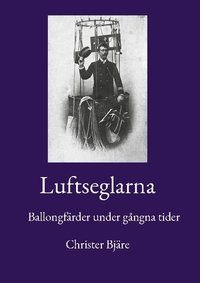 Luftseglarna: Ballongfrder under gngna tider