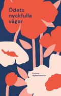 dets nyckfulla vgar : en spnnande feelgood roman