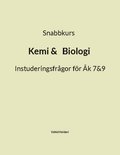 Snabbkurs  Kemi & Biologi : instuderingsfr�gor f�r �k 7 & 9